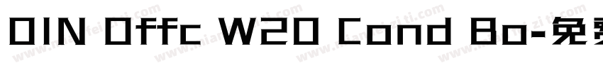 DIN Offc W20 Cond Bo字体转换